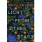 Light from Other Stars by Swyler, Erika-Hardback