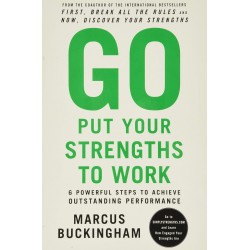 Go Put Your Strengths to Work by Buckingham, Marcus-Paperback