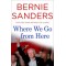Where We Go from Here: Two Years in the Resistance by Sanders, Bernie- Hardback