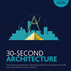 Architecture (30-Second) by Denison, Edward (Edt)-Paperback