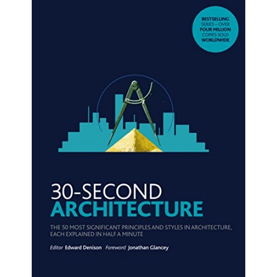 Architecture (30-Second) by Denison, Edward (Edt)-Paperback