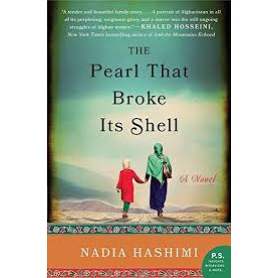 The Pearl That Broke Its Shell by Hashimi, Nadia