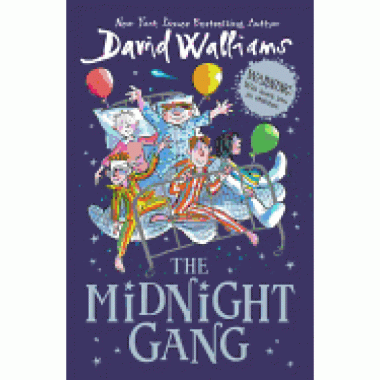 The Midnight Gang by David Walliams, and Tony Ross (Illustrator)