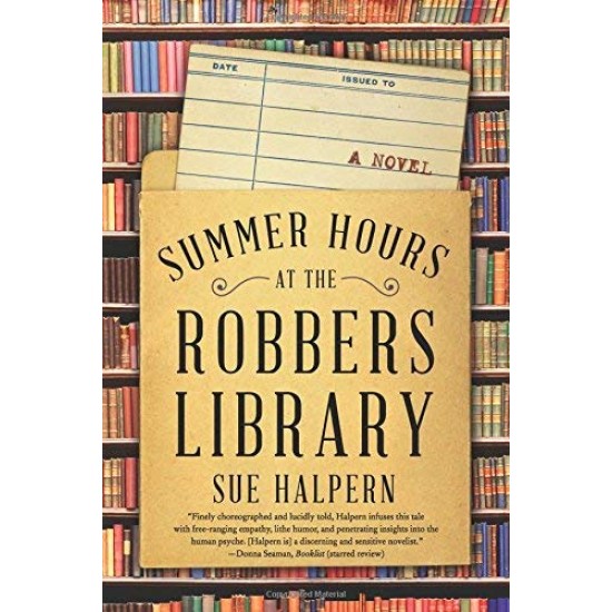 Summer Hours at the Robbers Library by Halpern, Sue-Paperback