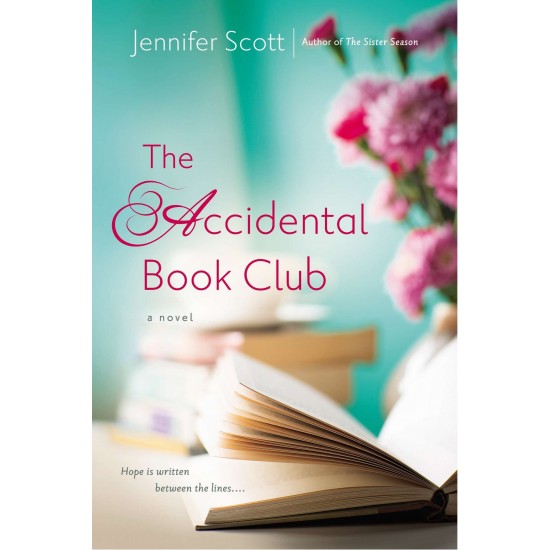 The Accidental Book Club by Scott, Jennifer