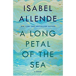 A Long Petal of the Sea: A Novel by Isabel Allende, Nick Caistor, Amanda Hopkinson - Hardback