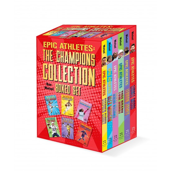 Epic Athletes: The Champions Collection Boxed Set (Lionel Messi/Lebron James/Tom Brady/Serena Williams/Alex Morgan/Stephen Curry) by Dan Wetzel - Paperback