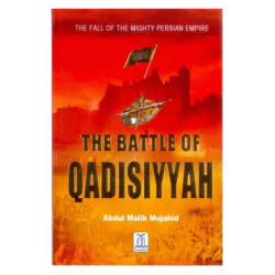 The Battle Of Qadisiyyah by Abdul Malik Mujahid - Paperback