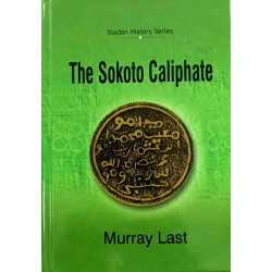 The Sokoto Caliphate by Murray Last - Hardback