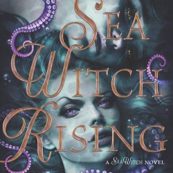 Sea Witch Rising by Henning, Sarah-Hardback