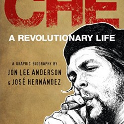 Che: A Revolutionary Life by Anderson, Jon Lee-Hardback