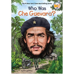 Who Was Che Guevara? by Ellen Labrecque - Hardback