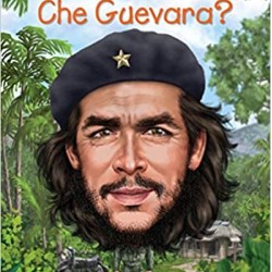 Who Was Che Guevara? by Ellen Labrecque - Hardback