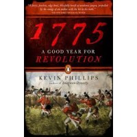 1775: A Good Year for Revolution by Kevin Phillips - Paperback
