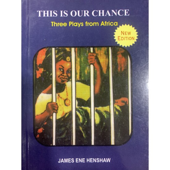 This is Our Chance by James Ene Henshaw