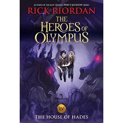 The Heroes of Olympus: The House of Hades (Book 4) by Rick Riordan- Paperback