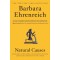 Natural Causes: An Epidemic of Wellness, the Certainty of Dying, and Killing Ourselves to Live Longer by Barbara Ehrenreich - Paperback