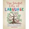 The Secret Life of Language: Discover the Origins of Global Communication