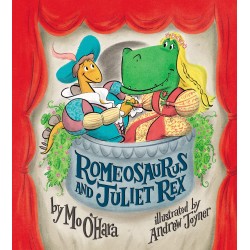 Romeosaurus and Juliet Rex- Hardback