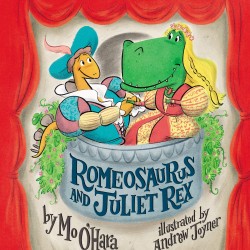Romeosaurus and Juliet Rex- Hardback