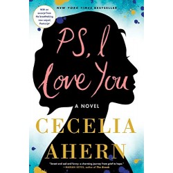 PS, I Love You: A Novel by Cecelia Ahern- Paperback
