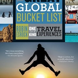 The Great Global Bucket List by Robin Esrock- Paperback