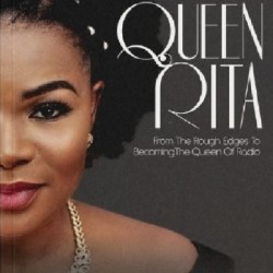 Queen Rita: From The Rough Edges To Becoming The Queen by Rita Eghujovbo