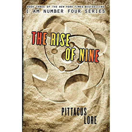 The Rise of Nine (No.3) by Lore, Pittacus