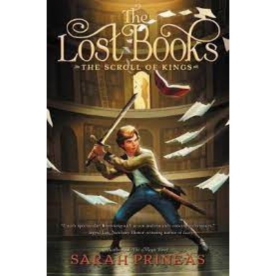 The Scroll of Kings (The Lost Books) by Prineas, Sarah