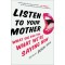 Listen to Your Mother by Imig, Ann (Edt)-Hardcover