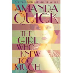 The Girl Who Knew Too Much by Quick, Amanda