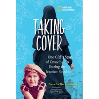 Taking Cover: One Girl's Story of Growing Up During the Iranian Revolution by Homayoonfar, Nioucha-Hardback