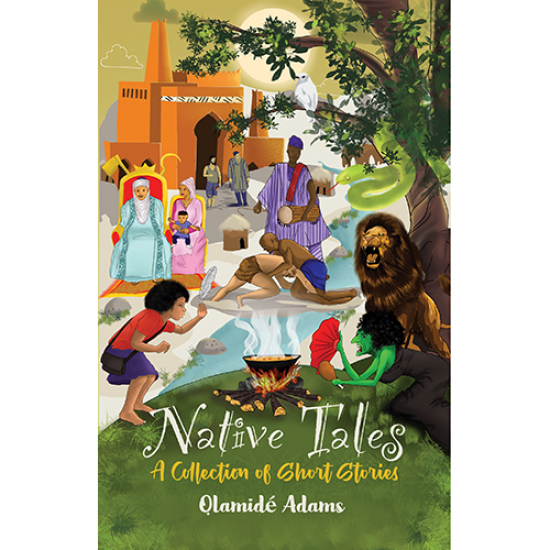 Native Tales by Olumide Adams