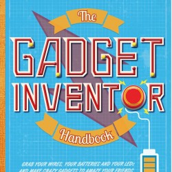 The Gadget Inventor Handbook by Warren, Mike