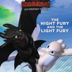 The Night Fury and the Light Fury (How To Train Your Dragon: Hidden World, Ready-to-Read/Level 2) by Gallo, Tina (Adapted by)