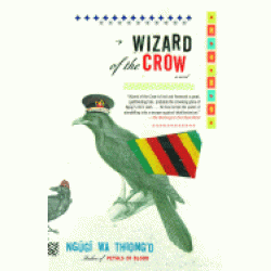Wizard of the Crow by Wa Thiong'o, Ngugi (Author)