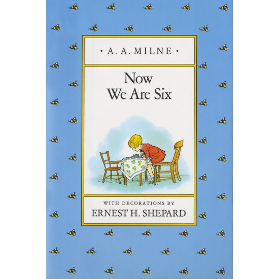 Now We Are Six by Milne, A.A.
