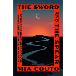 The Sword and the Spear (Sands of the Emperor, Bk. 2) by Couto, Mia