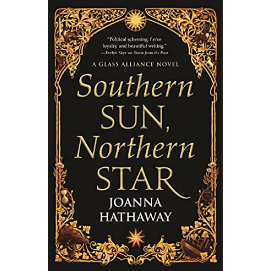 Southern Sun, Northern Star (Glass Alliance, Bk. 3) by Hathaway, Joanna