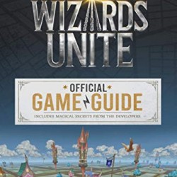Official Game Guide (Harry Potter Wizards Unite) by Stratton, Stephen-Paperback