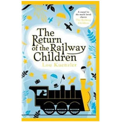 The Return of the Railway Children by Kuenzler, Lou-Paperback