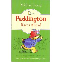 Paddington Races Ahead (Paddington, Bk. 13) by Bond, Michael
