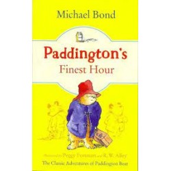 Paddington's Finest Hour (Paddington, Bk. 15) by Bond, Michael