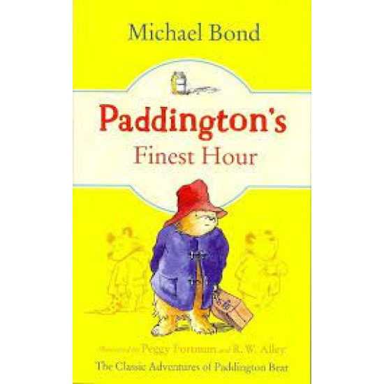 Paddington's Finest Hour (Paddington, Bk. 15) by Bond, Michael