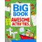 The Big Book of Awesome Actvitites (Big Books)
