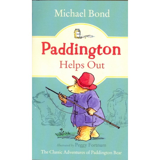 Paddington Helps Out (Paddington, Bk. 3) by Bond, Michael