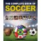 The Complete Book of Soccer by Gifford, Clive-Hardcover