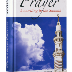 Prayer According To The Sunnah by Prof. Muhammad Zulfiqar - Hardback