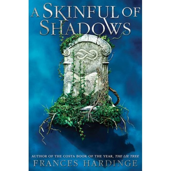 A Skinful of Shadows by Hardinge, Frances