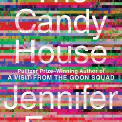 The Candy House by Jennifer Egan - Hardback  